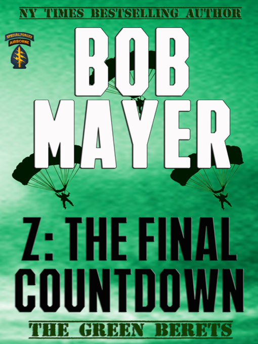 Title details for Z:The Final Countdown by Bob Mayer - Available